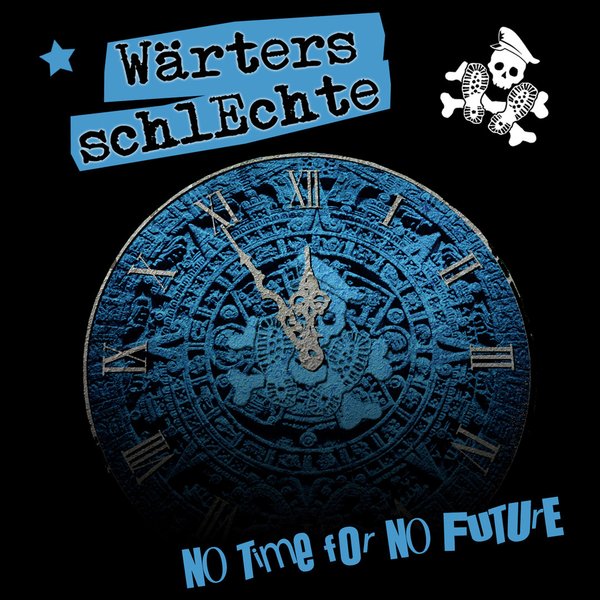 Wärters Schlechte - No time for no future (LP)